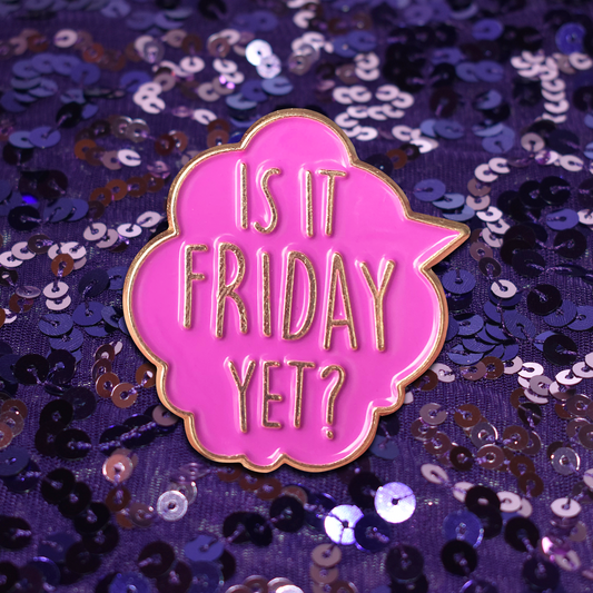 Friday Enamel Pin